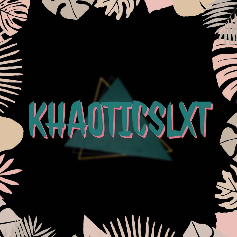 K H A O T I C S L X T