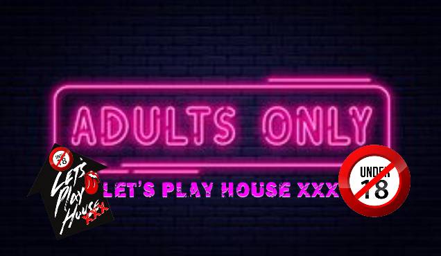 LetsPlayHouseXXX