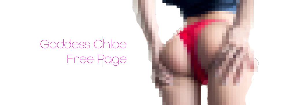 Goddess Chloe Love - FREE PAGE