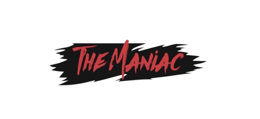 The Maniac