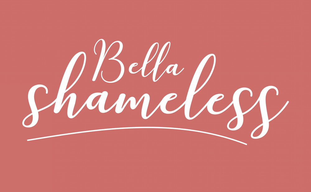 Bella Shameless