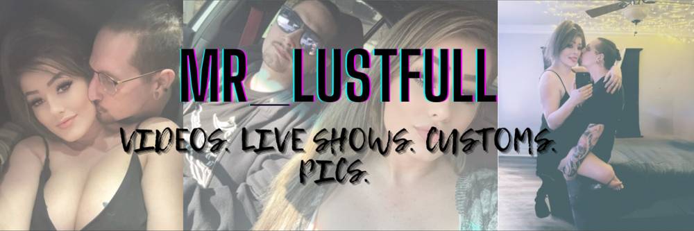 Mr.Lustfull
