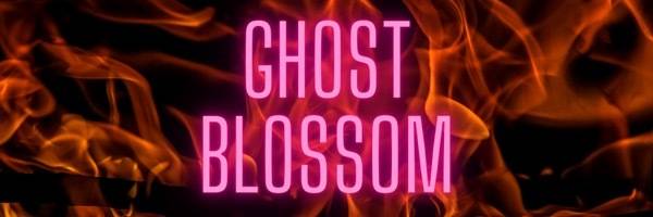 Ghost Blossom