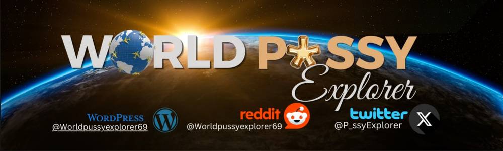 WorldPussyExplorer