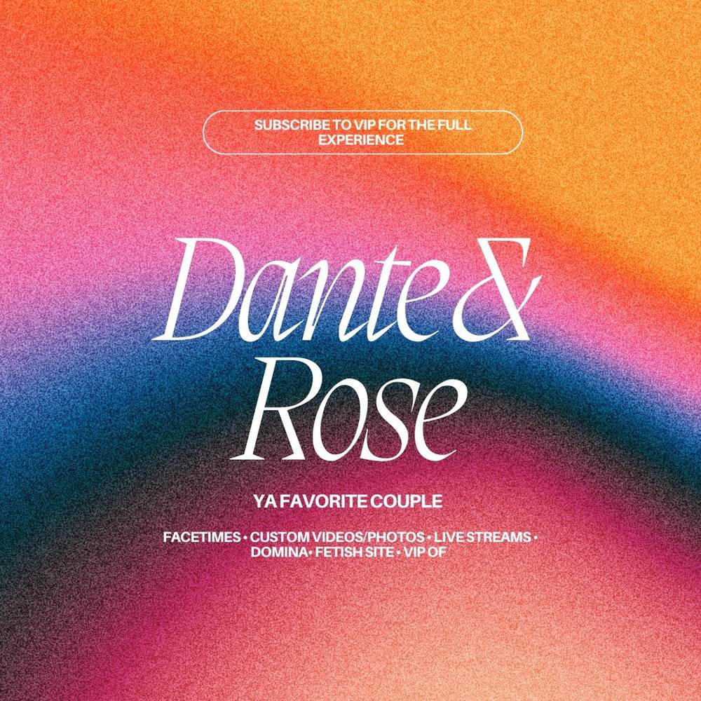 Rose&amp;Dante4VIP